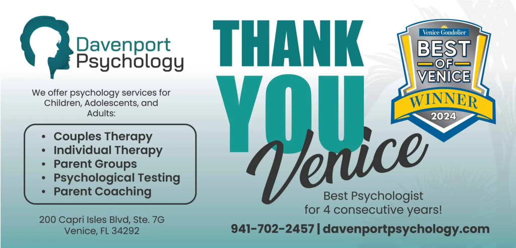 Best Psychologist Venice FL. Davenport Psychology offers individual therapy and couples counseling with Experts in their field. Call us today 941-702-2457.