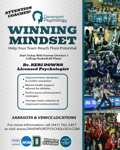 Promotional poster for Davenport Psychology’s Winning Mindset program, featuring Dr. Keri Downs, a licensed psychologist specializing in sports psychology, aimed at helping college basketball teams in Sarasota and Venice, FL improve team dynamics, performance, mental health, and cohesion.